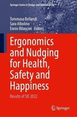 Ergonomics and Nudging for Health, Safety and Happiness 9783031283895