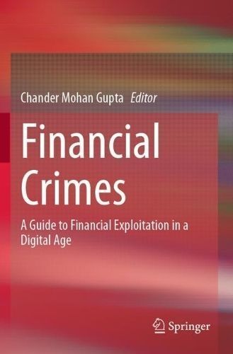 Financial Crimes By Chander Mohan Gupta (editor) 9783031290923