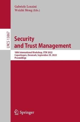 Security and Trust Management 9783031295034 (Paperback)