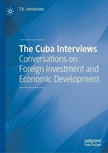 The Cuba Interviews By T. K. Hernández 9783031302022 (Hardback)