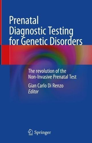Prenatal Diagnostic Testing for Genetic Disorders 9783031317576