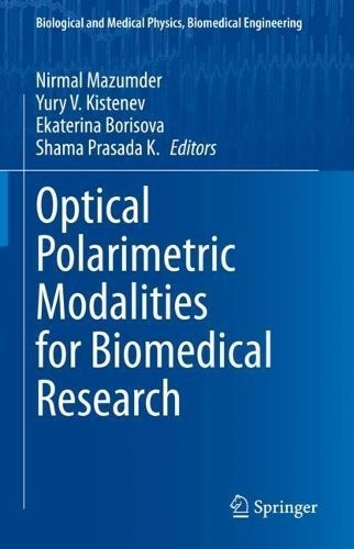 Optical Polarimetric Modalities for Biomedical Research 9783031318511
