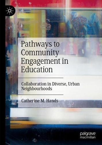 Pathways to Community Engagement in Education By Catherine M. Hands