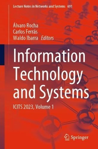 Information Technology and Systems Volume 1 9783031332579 (Paperback)