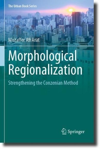 Morphological Regionalization By Muzaffer Ali Arat 9783031335112
