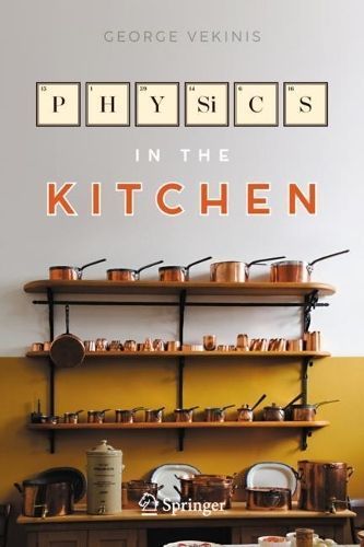 Physics in the Kitchen By George Vekinis 9783031344060 (Hardback)