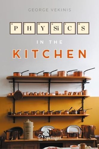 Physics in the Kitchen By George Vekinis 9783031344091 (Paperback)
