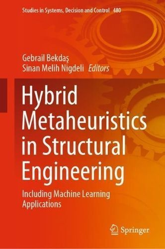 Hybrid Metaheuristics in Structural Engineering 9783031347276