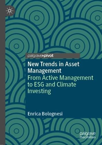 New Trends in Asset Management By Enrica Bolognesi 9783031350566