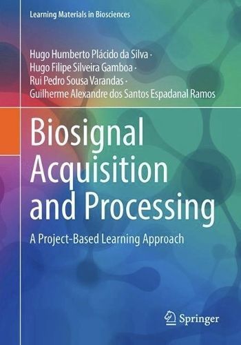 Biosignal Acquisition and Processing 9783031351860 (Paperback)