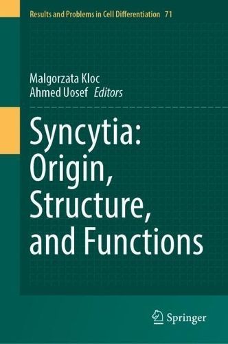 Syncytia By Malgorzata Kloc (editor), Ahmed Uosef (editor) (Hardback)