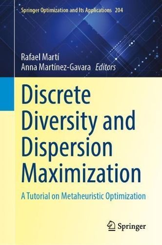 Discrete Diversity and Dispersion Maximization 9783031383090