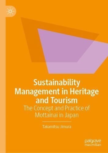 Sustainability Management in Heritage and Tourism By Takamitsu Jimura
