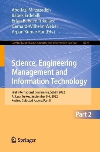 Science, Engineering Management and Information Technology Part II