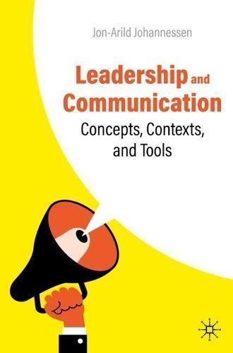 Leadership and Communication By Jon-Arild Johannessen 9783031408472