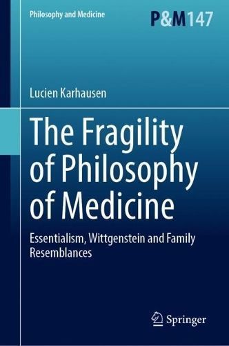 Fragility of Philosophy of Medicine By Lucien Karhausen 9783031416323