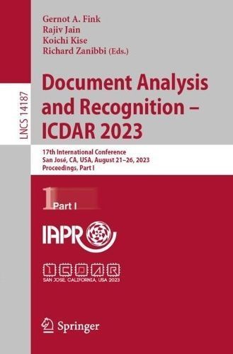 Document Analysis and Recognition - ICDAR 2023 9783031416750