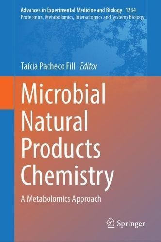 Microbial Natural Products Chemistry By Taícia Pacheco Fill (editor)