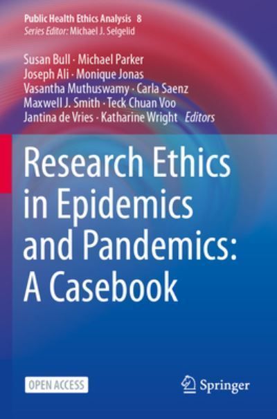 Research Ethics in Epidemics and Pandemics: A Casebook 9783031418068