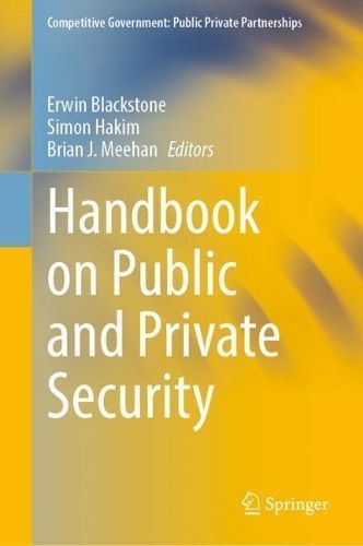 Handbook on Public and Private Security 9783031424052 (Hardback)