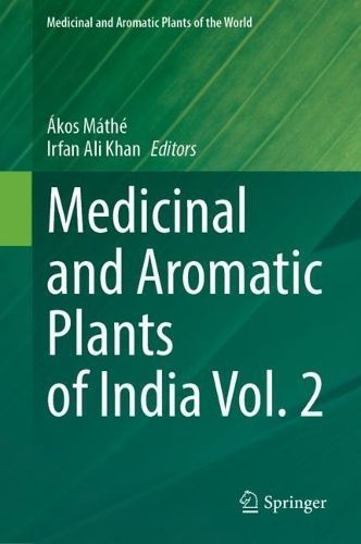Medicinal and Aromatic Plants of India. Vol. 2 9783031449130