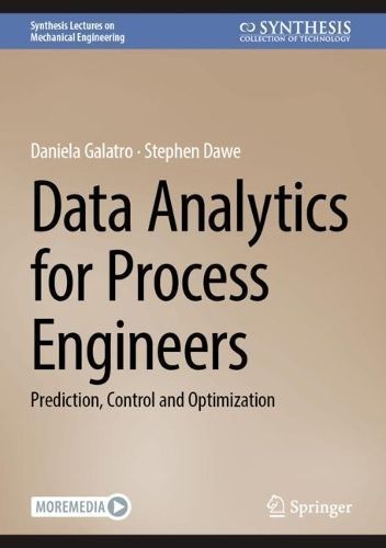 Data Analytics for Process Engineers By Daniela Galatro, Stephen Dawe