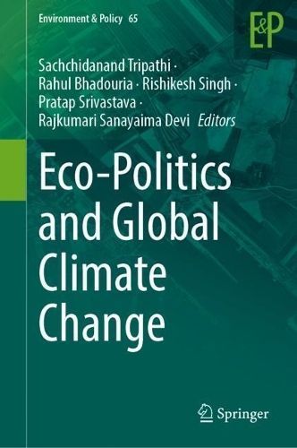 Eco-Politics and Global Climate Change 9783031480973 (Hardback)