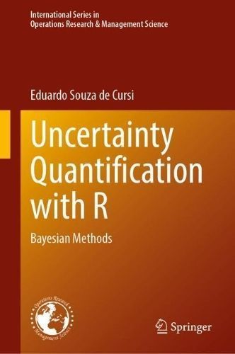 Uncertainty Quantification With R By Eduardo Souza de Cursi (Hardback)