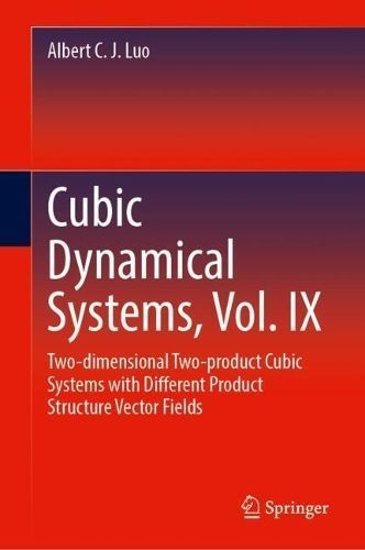 Cubic Dynamical Systems. Vol. IX Two-Dimensional Two-Product Cubic Systems With Different Product Structure Vector Fields