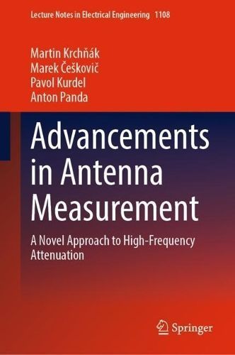 Advancements in Antenna Measurement 9783031488344 (Hardback)