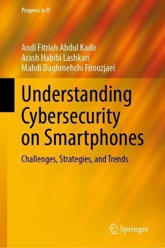Understanding Cybersecurity on Smartphones 9783031488641 (Hardback)