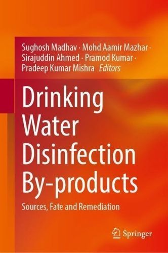 Drinking Water Disinfection By-Products 9783031490460 (Hardback)