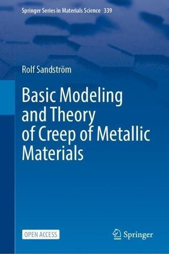 Basic Modeling and Theory of Creep of Metallic Materials 9783031495069
