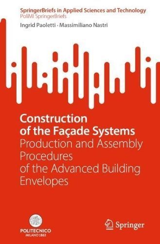 Construction of the Façade Systems 9783031496073 (Paperback)