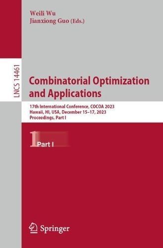 Combinatorial Optimization and Applications Part I 9783031496103
