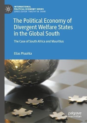 The Political Economy of Divergent Welfare States in the Global South