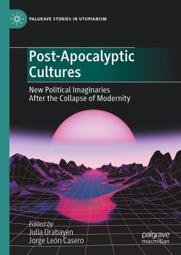 Post-Apocalyptic Cultures 9783031505096 (Hardback)