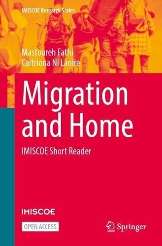 Migration and Home By Mastoureh Fathi, Caitríona Ní Laoire