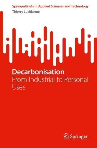 Decarbonisation By Thierry Lucidarme 9783031533297 (Paperback)