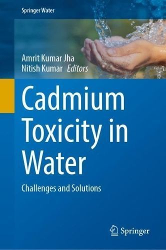 Cadmium Toxicity in Water 9783031540042 (Hardback)