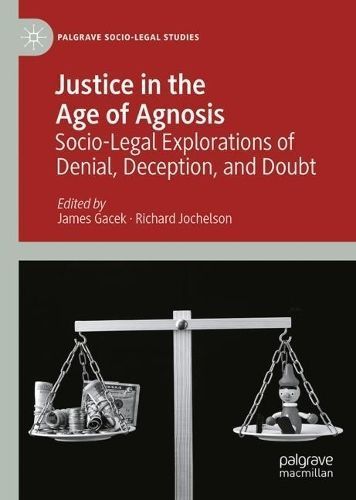 Justice in the Age of Agnosis 9783031543531 (Hardback)