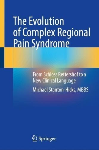 The Evolution of Complex Regional Pain Syndrome 9783031548994