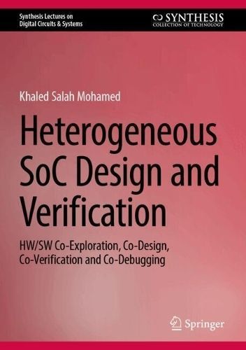 Heterogeneous SoC Design and Verification By Khaled Salah Mohamed