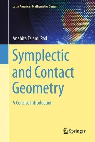 Symplectic and Contact Geometry By Anahita Eslami Rad 9783031562242