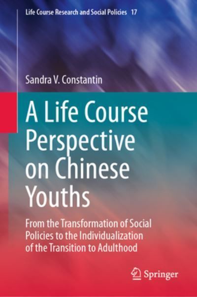 A Life Course Perspective on Chinese Youths By Sandra V. Constantin