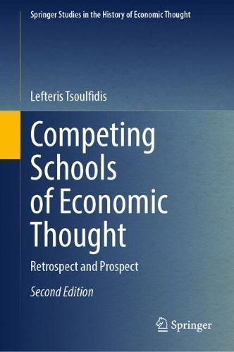 Competing Schools of Economic Thought By Lefteris Tsoulfidis