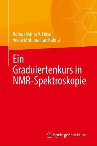 Ein Graduiertenkurs in NMR-Spektroskopie 9783031589584 (Hardback)