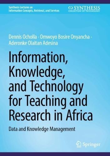 Information, Knowledge, and Technology for Teaching and Research in Africa. Data and Knowledge Management