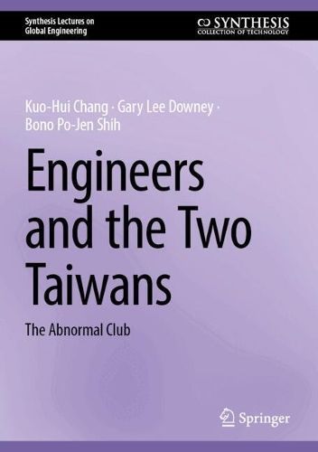 Engineers and the Two Taiwans 9783031597657 (Hardback)