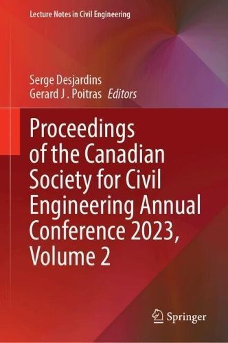 Proceedings of the Canadian Society for Civil Engineering Annual Conference 2023. Volume 2 General Track